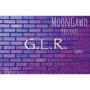 MoonGawd - G L R