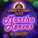 Martha Reeves - Come and Get These Memories Live