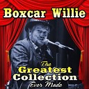 Boxcar Willie - Whine Whistle Whine
