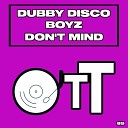 Dubby Disco Boyz - Don t Mind Daisuke Miyamoto Remix