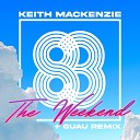 Keith MacKenzie - The Weekend Original Mix
