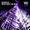 Baseglitz - Deals With The Devil Radio Edit