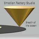 Emotion Factory Studio - Breath of the Ocean