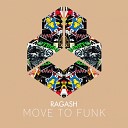 Ragash - Move To Funk