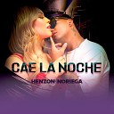 Henzon Noriega - Cae La Noche