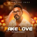 Banda Fake Love - Jurei Nunca Amar