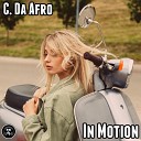 C Da Afro - In Motion