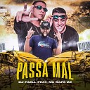 DJ Faell feat Mc Rafa 22 - Passa Mal