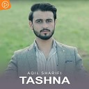 Aqil Sharifi - Tashna