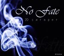 No Fate - Закономерно