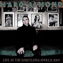 Marc Almond - Cosmic Boxer Live At The Barcelona Apollo…