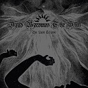 Dead Becomes The Sun - The Last Eclipse