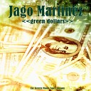 Jago Martinez - Green Dollars