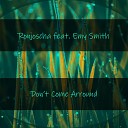 Ronjoscha feat Emy Smith - Don t Come Arround Radio Mix