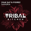 Ivan Kay Fiorez - Sangria Radio Edit