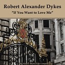 Robert Alexander Dykes - No Apologies