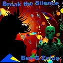 Ben G Zelos - Break the Silence