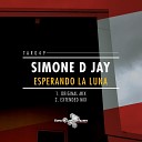 Simone D Jay - Esperando la Luna Extended Mix