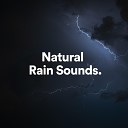 Natural Rain Sounds for Sleeping - Natural Rain Sounds Pt 1