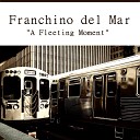 Franchino del Mar - In My Bed