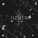 Flexlubb - Вся твоя любовь