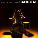 Funky Bizness Gang - Beat Inside My Groove Bonus Track
