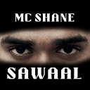 MC SHANE - Sawaal