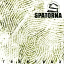 Spatorna - Никогда не говори никогда вит dnb…