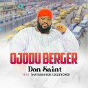 Don Saint feat ThatBoiJayde Jezzy Chidi - Ojodu Berger