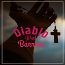Toxina feat Iznar - Diablo Pal Barrio