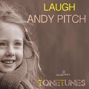 Andy Pitch - Laugh