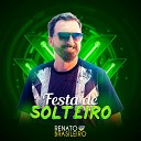 Renato Brasileiro - Festa de Solteiro Al Gatinha Cover