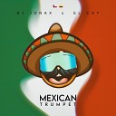 DJ Jonax EL COY - Mexican Trumpet
