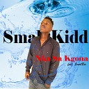 Small Kidd feat SmollBee - Nka sa Kgona feat SmollBee