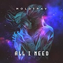 Molothav - All I Need