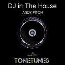Andy Pitch - DJ In The House