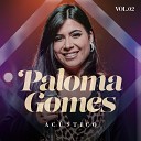 Paloma Gomes - Um Adorador