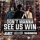 Mc Shabba D Weejii J Wilz - Don t Want to See Us Win