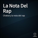 Chakary la nota del rap - Todo Cambio