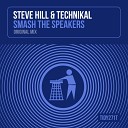 Steve Hill Technikal - Smash The Speakers Radio Edit