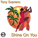 Tony Soprano - Shine On You 2020 Rework