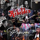 Los Nuevos Rebeldes - Popurri De Corridos En Vivo