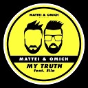 Mattei Omich feat Ella - My Truth Disclo Mix
