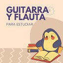 The Healing Project Schola Camerata - Guitarra y Flauta para Estudiar