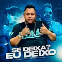 Mc LDM feat MC MIMIZINHA - Se Deixa Eu Deixo