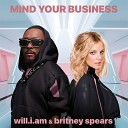 will i am Britney Spears - MIND YOUR BUSINESS