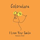 Coloratura - I Love Your Smile Acoustic Cover