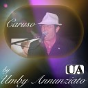 Umby Annunziato - Caruso