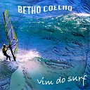 Betho Coelho - Vim do Surf