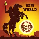M A D Band - Новый Мир